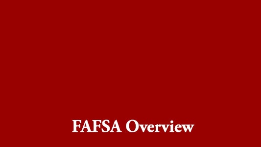 FAFSA Overview