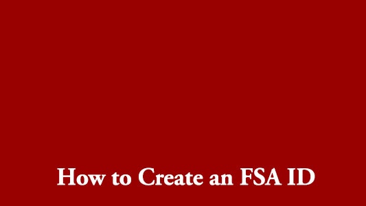 How to Create an FSA ID