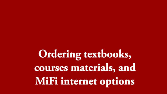 Ordering textbooks, courses materials, and MiFi internet options