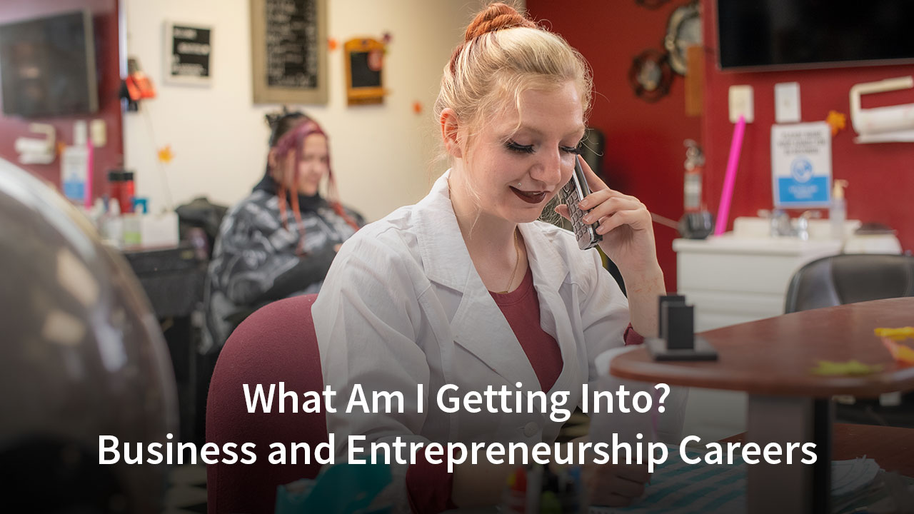 What Am I Getting Into? Business and Entrepreneurship Careers video cover