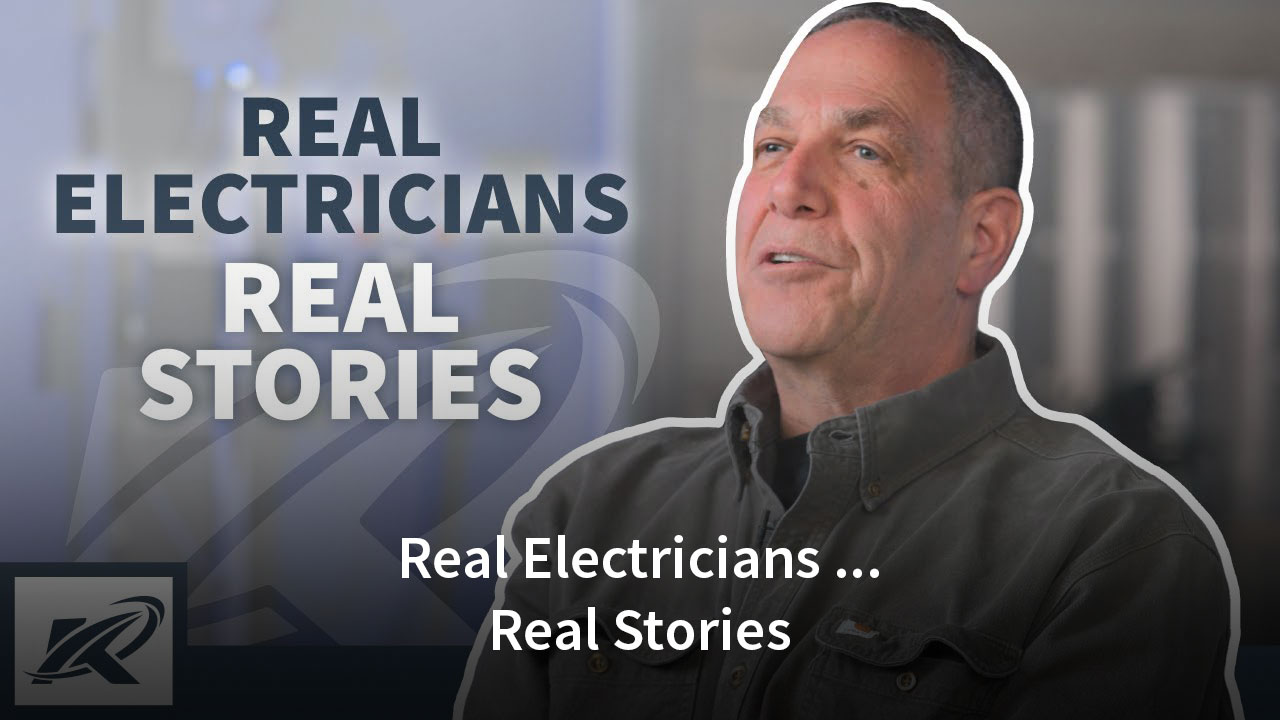 Real Electricians ... Real Stories
