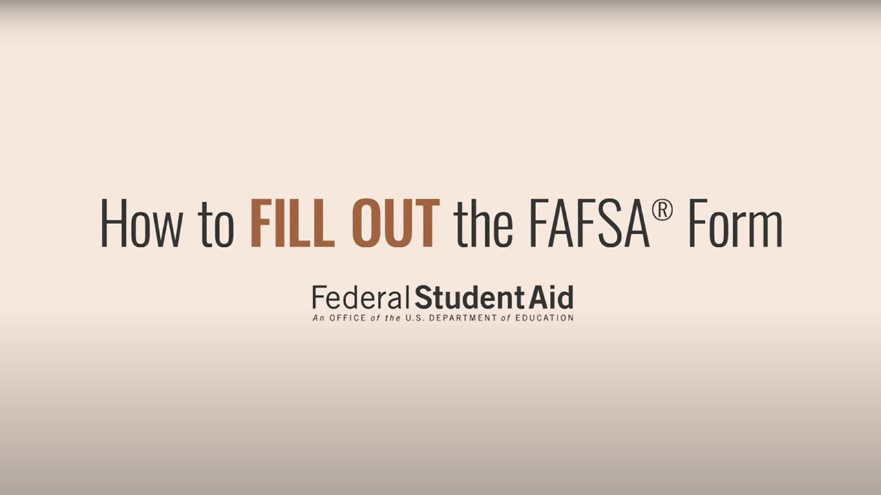How to Fill out the FAFSA  video cover